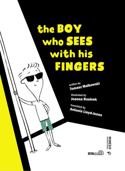 The Boy Who Sees with His Fingers