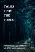 Tales from the Forest (Fairy Tale Anthology, #4)