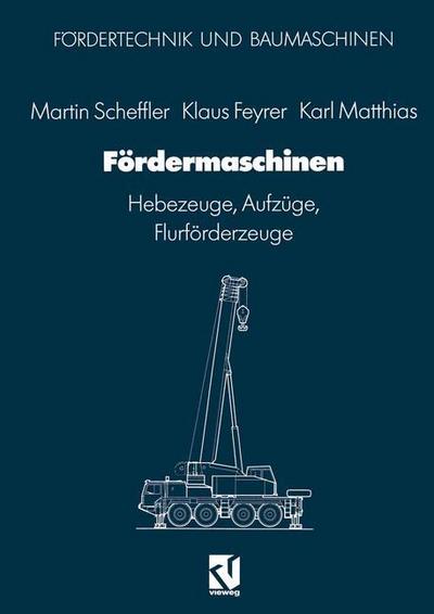 Scheffler, M: Fördermaschinen