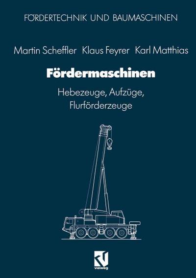 Scheffler, M: Fördermaschinen