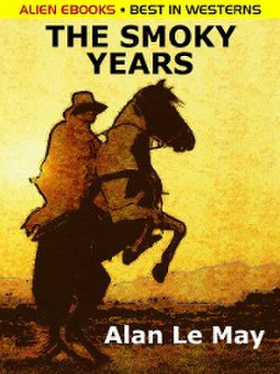 The Smoky Years