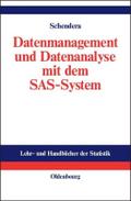Datenmanagement und Datenanalyse mit dem SAS-Syste