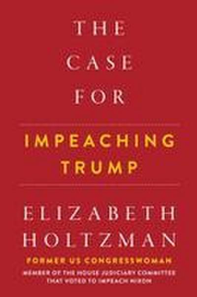 The Case for Impeaching Trump
