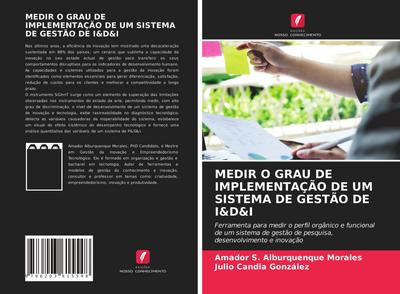MEDIR O GRAU DE IMPLEMENTAÇÃO DE UM SISTEMA DE GESTÃO DE I&D&I