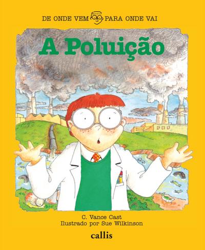 A Poluição - De Onde Vem, Para Onde Vai