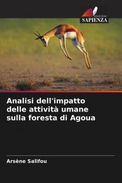 Analisi dell’impatto delle attività umane sulla foresta di Agoua