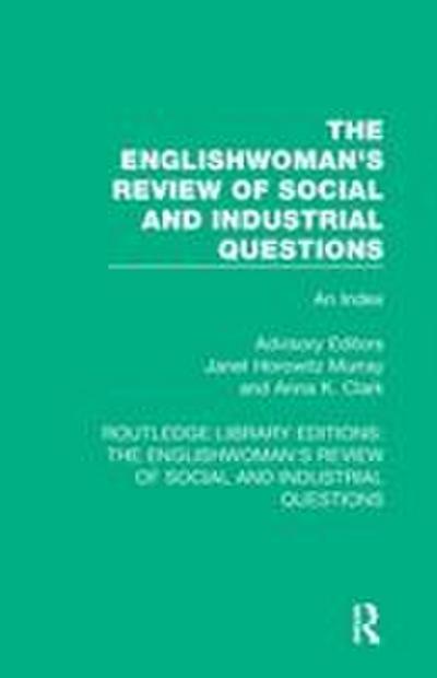 The Englishwoman’s Review of Social and Industrial Questions