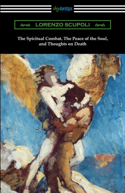 The Spiritual Combat, The Peace of the Soul, and Thoughts on Death