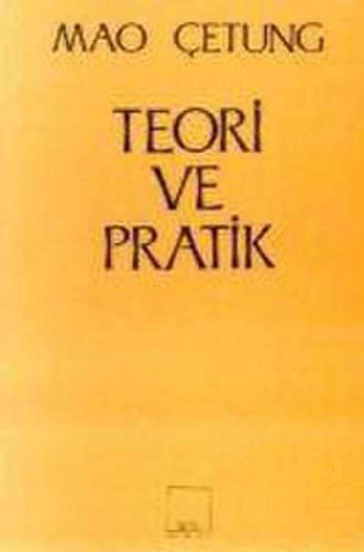 Ce-Tung, M: Teori ve Pratik