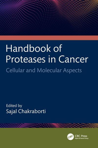 Handbook of Proteases in Cancer