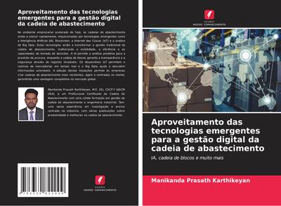 Aproveitamento das tecnologias emergentes para a gestão digital da cadeia de abastecimento