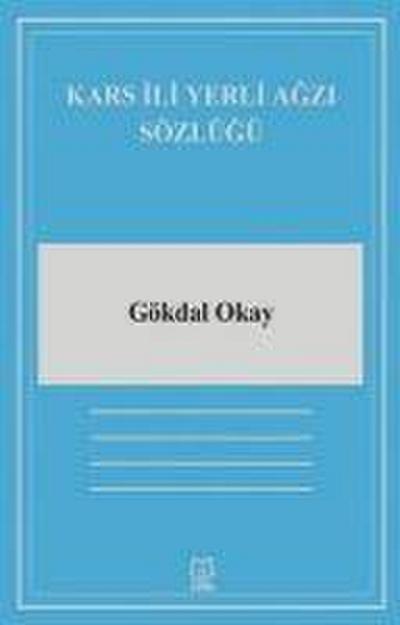 Kars Ili Yerli Agzi Sözlügü