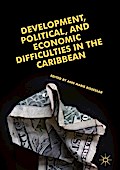 Development, Political, and Economic Difficulties in the Caribbean