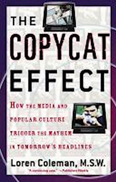 The Copycat Effect