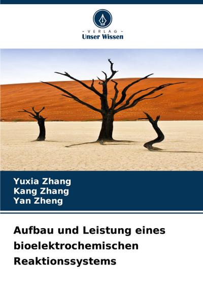 Aufbau und Leistung eines bioelektrochemischen Reaktionssystems