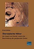 Überseeische Hölzer
