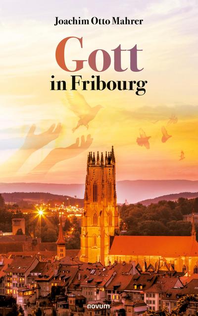 Mahrer, J: Gott in Fribourg