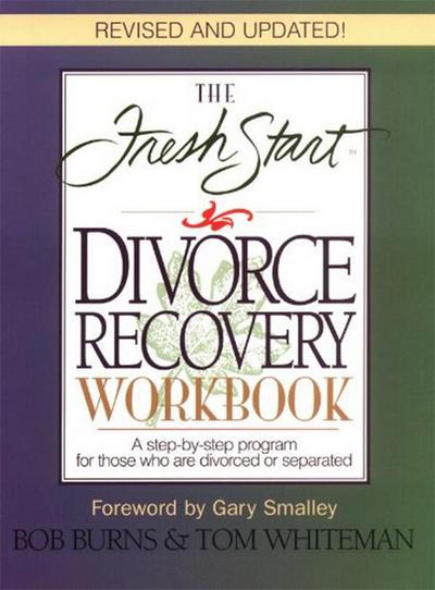 The Fresh Start Divorce Recovery Workbook