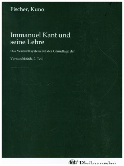 Immanuel Kant und seine Lehre