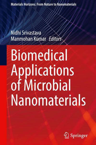 Biomedical Applications of Microbial Nanomaterials