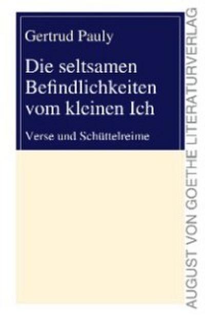 Die seltsamen Befindlichkeiten vom kleinen Ich