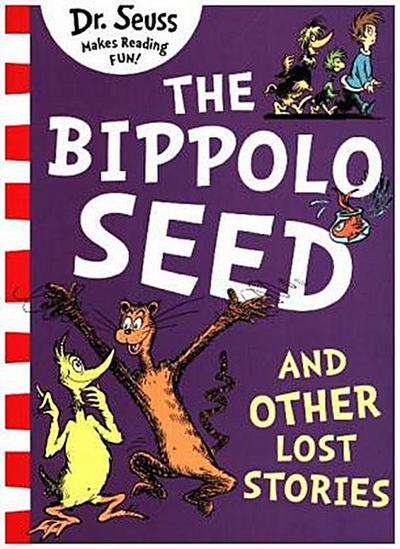 The Bippolo Seed and Other Lost Stories