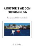 A Doctor’s Wisdom for Diabetics