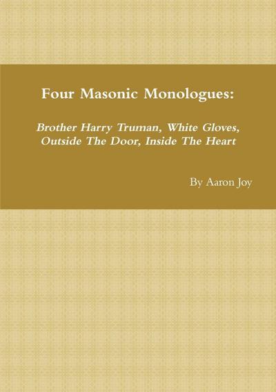 Four Masonic Monologues