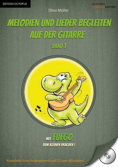 Melodien und Lieder begleiten auf der Gitarre 1