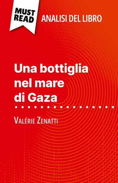 Una bottiglia nel mare di Gaza di Valérie Zenatti (Analisi del libro)