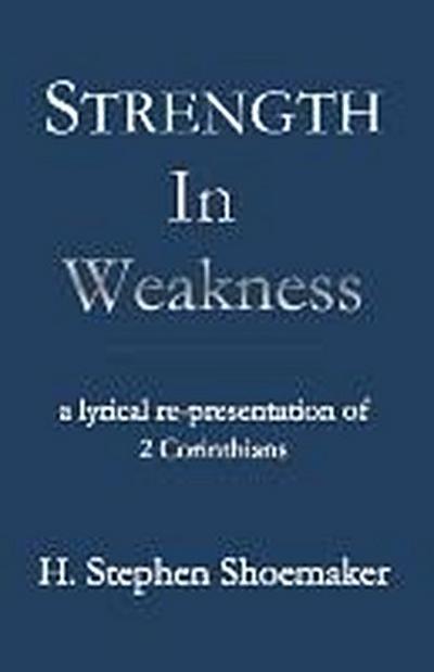 Strength in Weakness