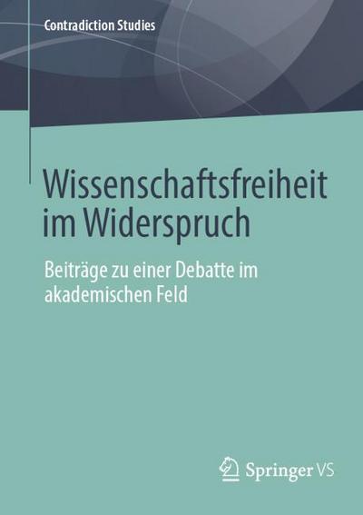 Wissenschaftsfreiheit im Widerspruch