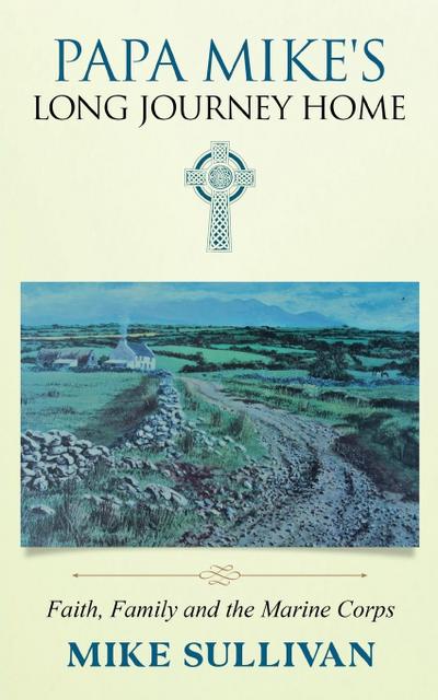 Papa Mike’s Long Journey Home