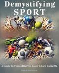Demystifying SPORT - A Guide To Pretending You Know What’s Going On