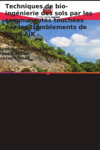 Techniques de bio-ingénierie des sols par les communautés touchées par les tremblements de terre AJK