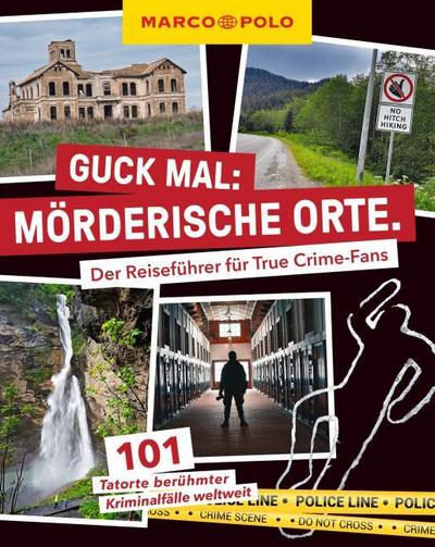 MARCO POLO Guck mal: Mörderische Orte