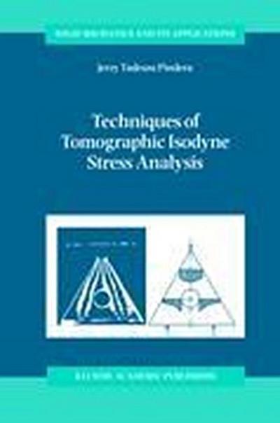 Techniques of Tomographic Isodyne Stress Analysis