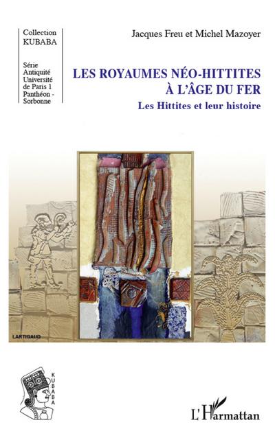Les royaumes néo-hittites à l’âge du fer
