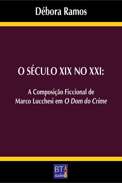 O SÉCULO XIX NO XXI