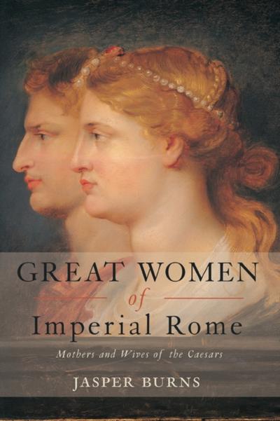 Great Women of Imperial Rome