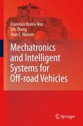 Mechatronics and Intelligent Systems for Off-road 