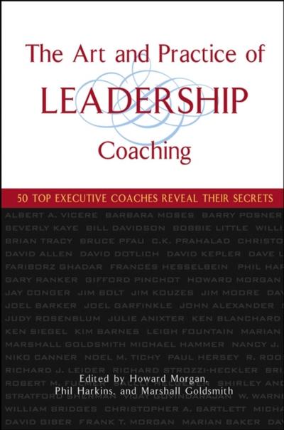 The Art and Practice of Leadership Coaching