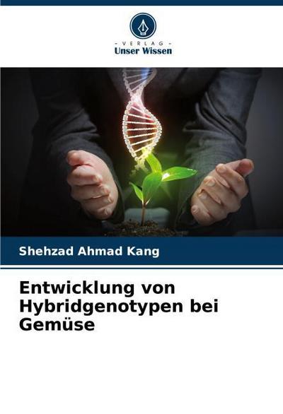Entwicklung von Hybridgenotypen bei Gemüse