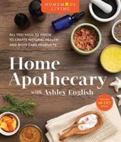 Home Apothecary with Ashley English