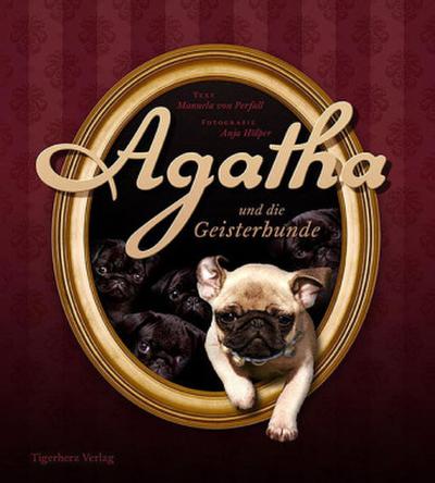 Agatha und die Geisterhunde