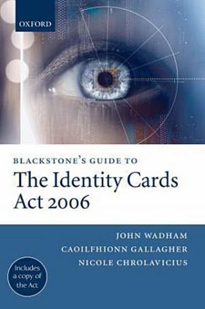 Blackstone’s Guide to the Identity Cards ACT 2006