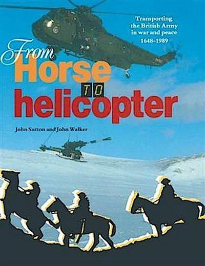 From Horse to Helicopter