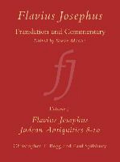Flavius Josephus: Translation and Commentary, Volume 5: Judean Antiquities, Books 8-10