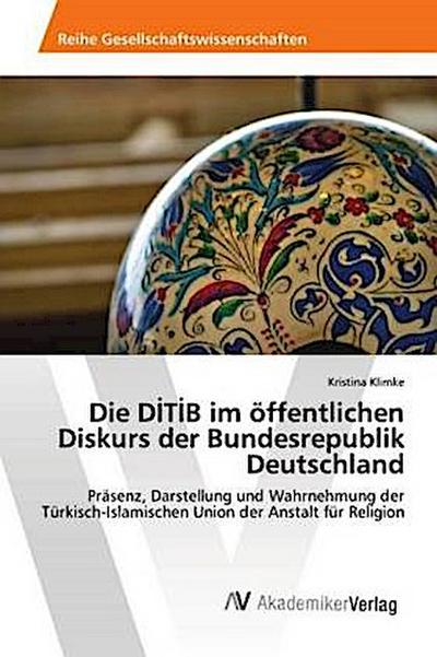 Die D¿T¿B im öffentlichen Diskurs der Bundesrepublik Deutschland