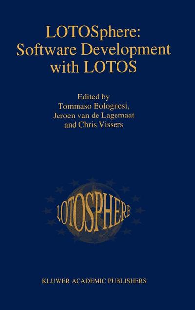 Lotosphere: Software Development with Lotos